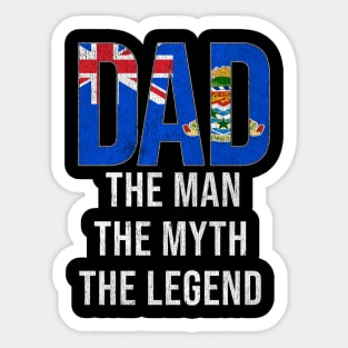 Caymanian Dad The Man The Myth The Legend - Gift for Caymanian Dad With Roots From Caymanian Sticker